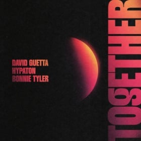 DAVID GUETTA X HYPATON X BONNIE TYLER - TOGETHER